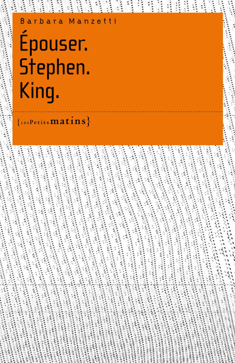 couverture epouser stephen king barbara manzetti couverture epouser stephen king barbara manzetti